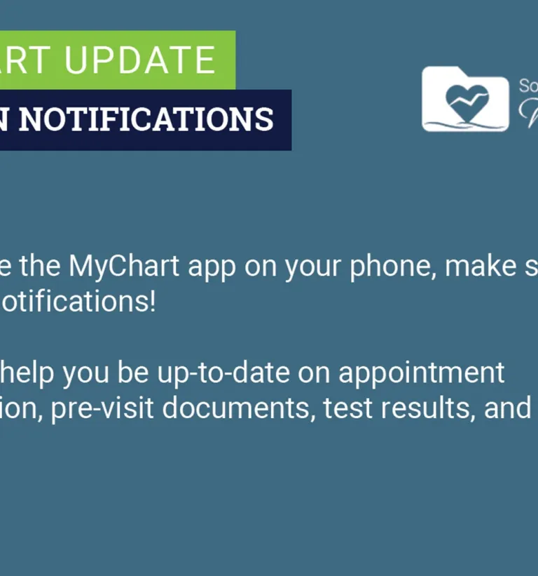 If you use the MyChart app, make sure you turn on notifications! This will help you be up-to-date on appointment information, pre-visit documents, test results, and more.
