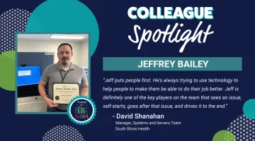 A photo of Jeffrey Bailey of South Shore Health with colorful Colleague Spotlight text